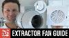 Bathroom Extractor Fans A Diy Guide