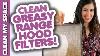 Clean Greasy Range Hood Filters How To Clean Your Stove Hood Easy Cleaning Ideas Clean My Space
