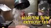 How To Build A Diy Soldering Fume And Smoke Extractor Fan