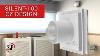 How To Install A Bathroom Extractor Fan Silent 100 Cz Design