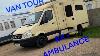 Van Tour Ex Ambulance Home On Wheels Travelvlog Blues 999 Vanlife Ambulance Frontline